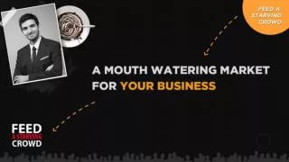 A Mouth Watering Market For Your Business