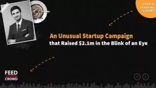 An Unusual Startup Campaign That Raised $ 2.1mIn The Blink