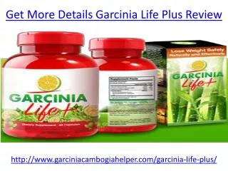 Get Slim Body Garcinia Life Plus