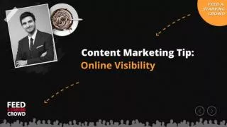 Content Marketing Tip - Online Visibility