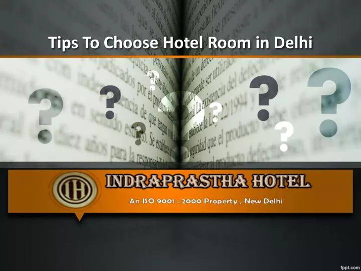 tips to choose hotel room in delhi
