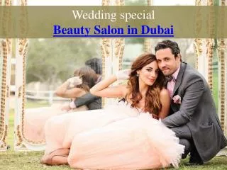 Wedding special Beauty Salon in Dubai