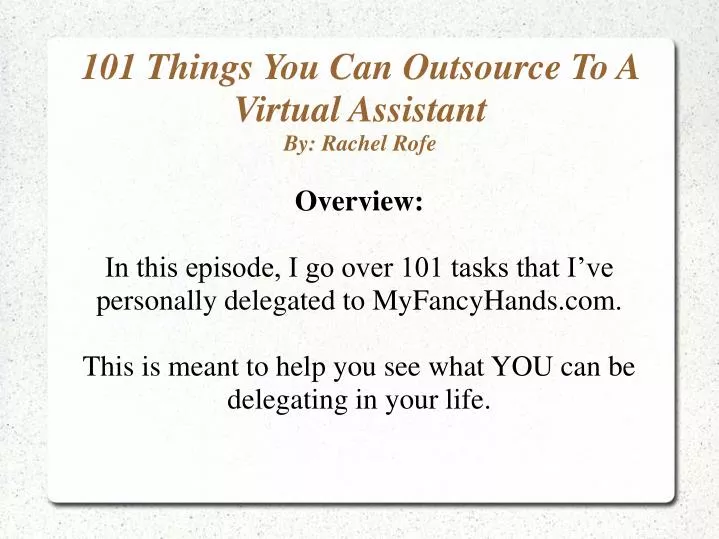 101 things you can outsource to a virtual assistant by rachel rofe