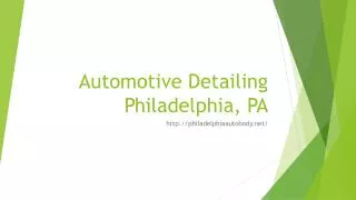 Automotive Detailing Philadelphia, PA