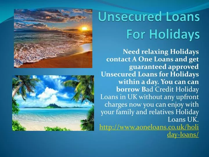 unsecured loans for holidays