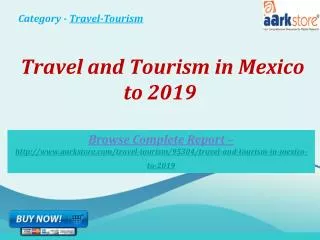 Aarkstore - Travel and Tourism in Mexico to 2019