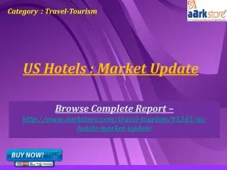 Aarkstore - US Hotels: Market Update