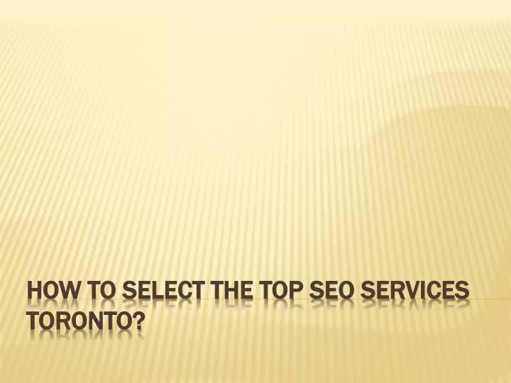 how to select the top seo services toronto