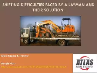 Moving Problems faced by a lay man as well as their solution