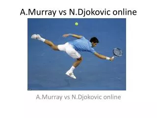 A.Murray vs N.Djokovic live tennis stream
