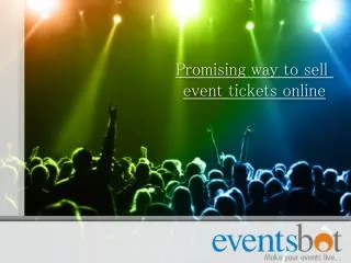 Promising way to sell event tickets online