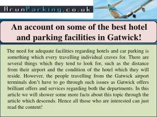 An account on some of the best hotel and parking facilities