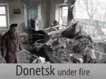 Donetsk under fire