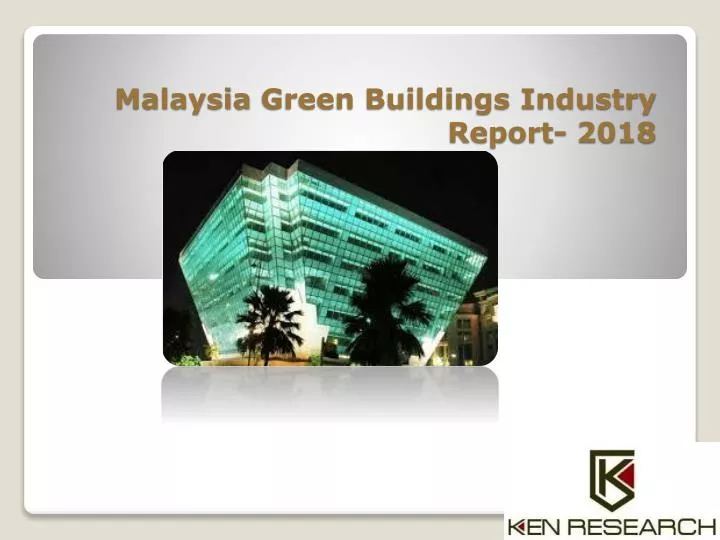 malaysia green buildings industry report 2018
