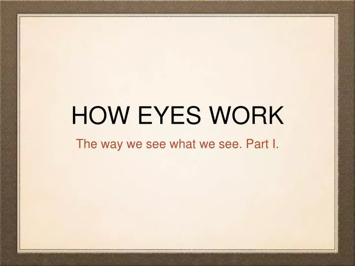 how eyes work