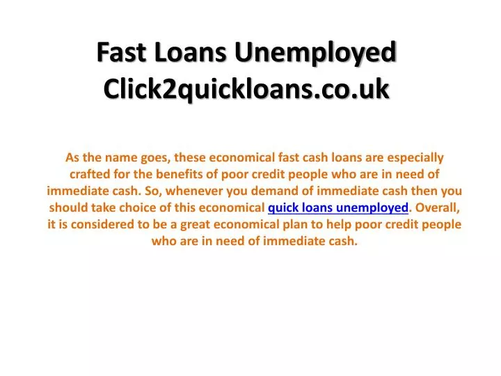 fast loans unemployed click2quickloans co uk