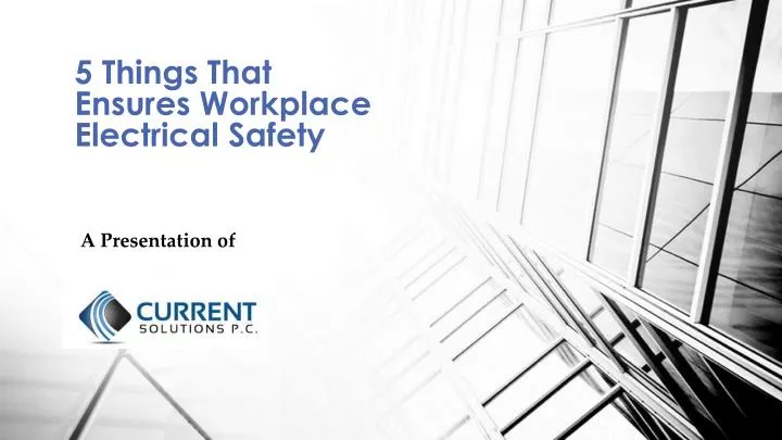 5 things that ensures workplace electrical safety
