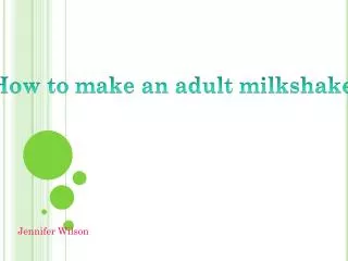 Adult milkshake