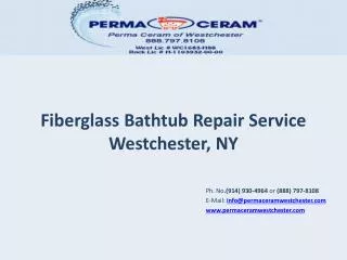 Fiberglass Bathtub Repair Service Westchester, NY