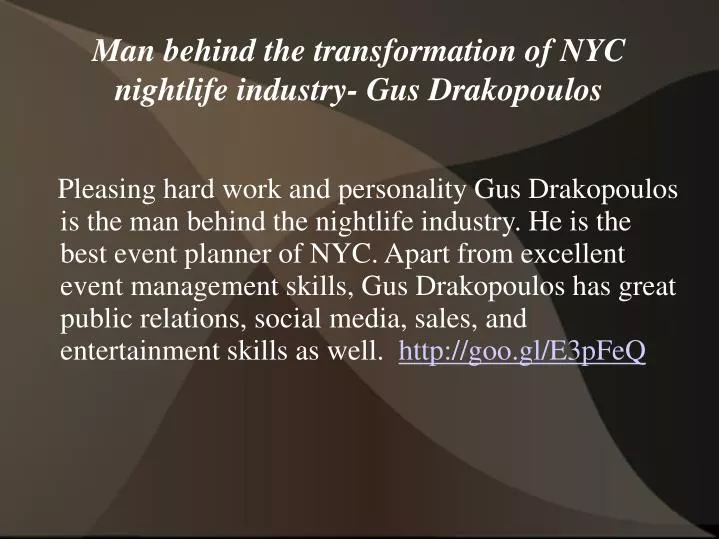 man behind the transformation of nyc nightlife industry gus drakopoulos