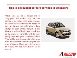 Tips to get budget car hire services in Singapore
