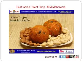 Best Indian Sweet Shop - MM Mithaiwala