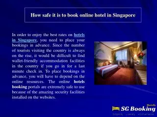 How safe it is to book online hotel in Singapore