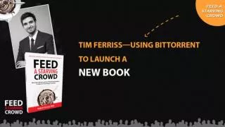 Tim Ferriss - Using Bit Torrent To Launch A New Book