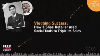 Vlogging Success _ How A Shoe Retailer Used Social Tools