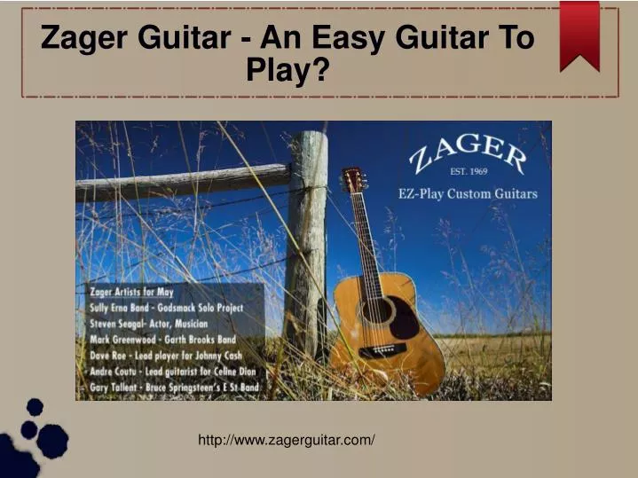 zager guitar an easy guitar to play