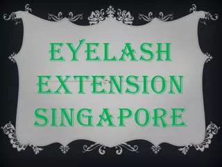 Eyelash extension Singapore