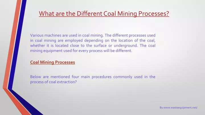 what are the different coal mining processes