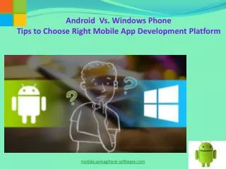 Android Mobile App Vs Windows Mobile App