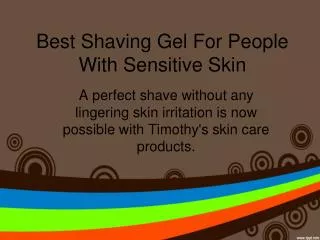 Best Shaving Gel For People With Sensitive Skin