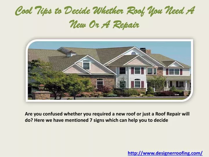 cool tips to decide whether roof you need a new or a repair