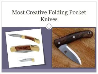 Most Creative Folding Pocket Knives