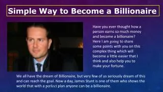 Simple Way to Become a Billionaire
