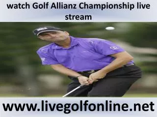 Watch live Allianz Championship Golf