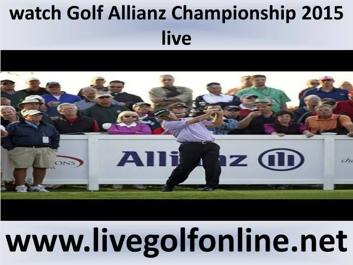 watch golf allianz championship 2015 live