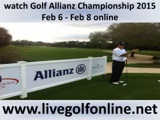 watch Allianz Championship Golf 2015 live