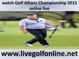 watch Allianz Championship Golf live