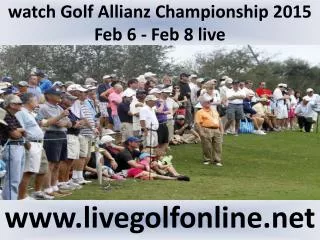 watch Allianz Championship Golf live telecast