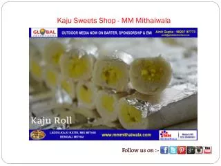 Kaju Sweets Shop - MM Mithaiwala
