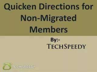 Quicken Directions For Non-Migrated Members