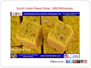 South Indian Sweet Shop - MM Mithaiwala