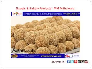 Sweets & Bakery Products - MM Mithaiwala