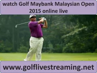 watch Maybank Malaysian Open Golf 2015 online
