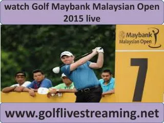 watching Maybank Malaysian Open Golf live on android ios onl