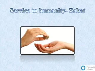 Service to Humanity- Zakat