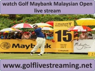 2015 European Tour Maybank Malaysian Open Golf live